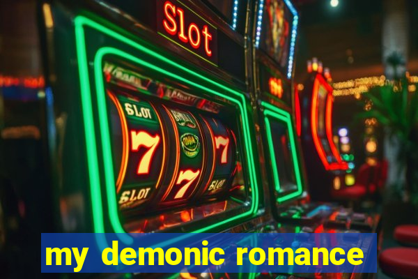 my demonic romance